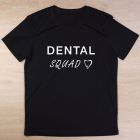 Tricou dentist Dental squad black