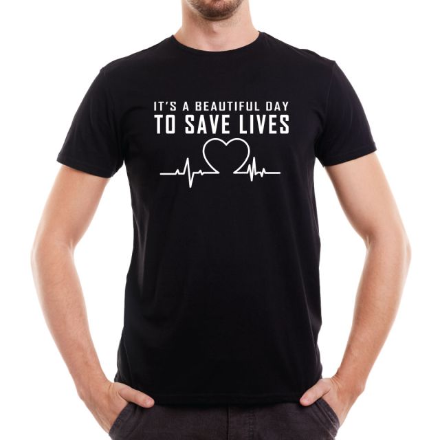 Tricou medic barbati It's a beautiful day to save lives